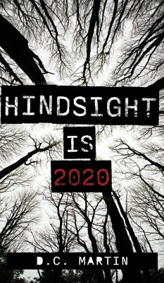 Hindsight is 2020 - Martin, D. C.