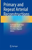 Primary and Repeat Arterial Reconstructions (eBook, PDF)