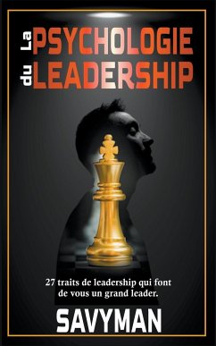 La psychologie du leadership - Savyman