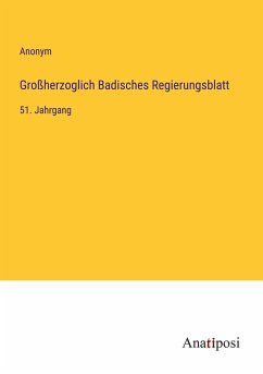 Großherzoglich Badisches Regierungsblatt - Anonym