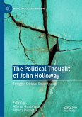 The Political Thought of John Holloway (eBook, PDF)