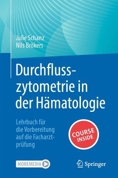 Durchflusszytometrie in der Hämatologie (eBook, PDF) - Schanz, Julie; Brökers, Nils