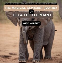 Cover The Magical Alphabet Journey of Ella The Elephant (eBook, ePUB)