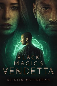 Black Magic's Vendetta (Siren Song, #3) (eBook, ePUB) - McTiernan, Kristin