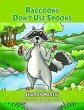 Raccoons Don't Use Spoons (eBook, ePUB) - Bild 1