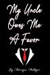 My Uncle Owes Me a Favor (eBook, ePUB) - Bild 1