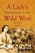 A Lady's Experiences in the Wild West... - Bild 1
