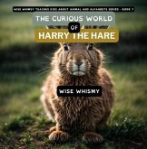 The Curious World of Harry the Hare (eBook, ePUB) The Curious World of Harry the Hare (eBook, ePUB)