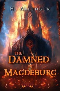 The Damned of Magdeburg (eBook, ePUB) - Allenger, H.