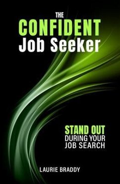 The Confident Job Seeker (eBook, ePUB) - Braddy, Laurie