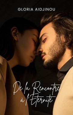 Cover De la Rencontre à l'Éternité (eBook, ePUB)