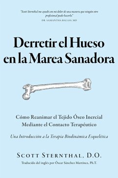 Cover Derretir el Hueso en la Marea Sanadora (eBook, ePUB)