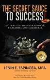 THE SECRET SAUCE TO SUCCESS (eBook, ePUB) THE SECRET SAUCE TO SUCCESS (eBook, ePUB)