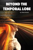 Beyond the Temporal Lobe (eBook, ePUB)