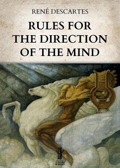 Rules for the Direction of the Mind (eBook, ePUB) - Descartes, René