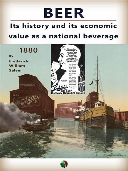 Beer : its history and its economic value as a national beverage (eBook, ePUB)