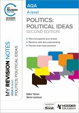 My Revision Notes: AQA A-level Politics: Political Ideas Second Edition (eBook, ePUB)