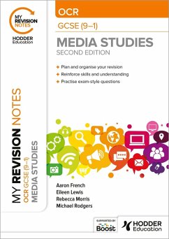 My Revision Notes: OCR GCSE (9-1) Media Studies Second Edition (eBook, ePUB) - Rodgers, Michael; Lewis, Eileen; Morris, Rebecca; French, Aaron