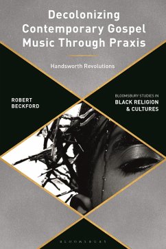 Decolonizing Contemporary Gospel Music Through Praxis (eBook, ePUB) Cover Decolonizing Contemporary Gospel Music Through Praxis (eBook, ePUB)
