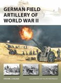 German Field Artillery of World War II (eBook, PDF)