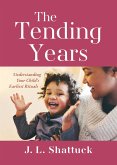 The Tending Years (eBook, ePUB)