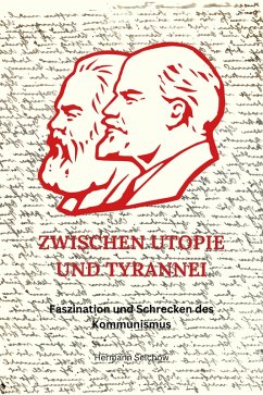 Zwischen Utopie und Tyrannei (eBook, ePUB) - Selchow, Hermann