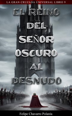 El Reino Del Señor Oscuro Al Desnudo (eBook, ePUB) - Polanía, Felipe Chavarro