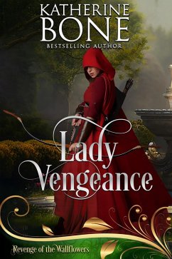 Lady Vengeance (Revenge of the Wallflowers, #24) (eBook, ePUB) - Revenge, Wallflowers; Bone, Katherine