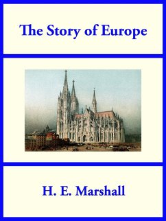 The Story of Europe (eBook, ePUB) - Marshall, H. E.