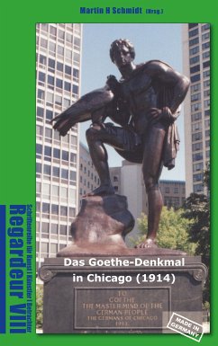 Das Goethe-Denkmal in Chicago (1914) Made in Germany (eBook, ePUB) - Schmidt-Magin, Martin