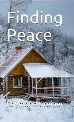 Finding Peace (eBook, ePUB) - Greiner, Raymond
