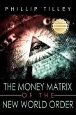 The Money Matrix of the New World (eBook, ePUB) The Money Matrix of the New World (eBook, ePUB)