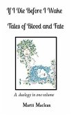 If I Die Before I Wake Tales of Blood and Fate (eBook, ePUB)