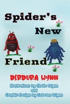 Spider's New Friend (eBook, ePUB) - Wynn, Dirdura