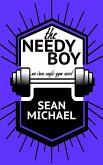 The Needy Boy (Iron Eagle Gym) (eBook, ePUB)