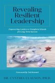 Revealing Resilient Leadership (eBook, ePUB)