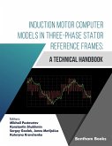 Induction Motor Computer Models in Three-Phase Stator Reference Frames (eBook, ePUB)
