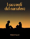 I racconti del narratore (eBook, ePUB) I racconti del narratore (eBook, ePUB)