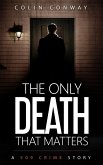 The Only Death That Matters (The 509 Crime Stories, #9) (eBook, ePUB)