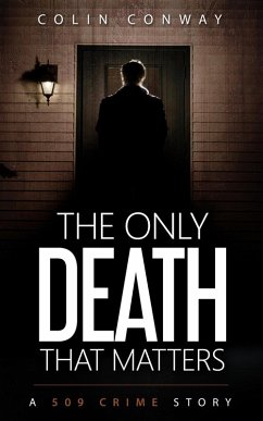 The Only Death That Matters (The 509 Crime Stories, #9) (eBook, ePUB) - Conway, Colin