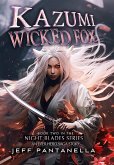Kazumi, Wicked Fox (The Ever Hero Saga, #6) (eBook, ePUB)