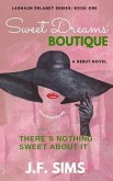 Sweet Dreams Boutique-There's Nothing Sweet About It (eBook, ePUB)