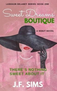 Cover Sweet Dreams Boutique-There's Nothing Sweet About It (eBook, ePUB)