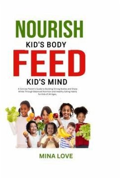 Cover NOURISH KID'S BODY FEED KID'S MIND (eBook, ePUB)