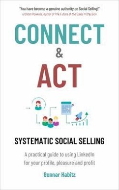 Connect & Act - Systematic Social Selling (eBook, ePUB) - Habitz, Gunnar