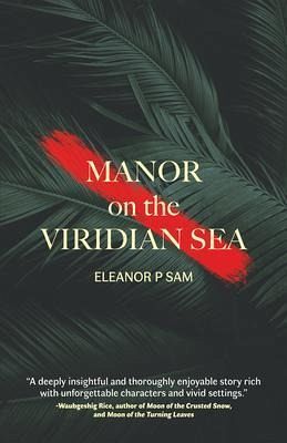 Manor on the Viridian Sea (eBook, ePUB) Manor on the Viridian Sea (eBook, ePUB)