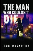 The Man Who Couldn't Die (eBook, ePUB)