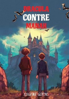 Learn French Language with Dracula Contre Manah (eBook, ePUB) - Gotye, Eugene