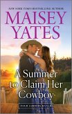 A Summer To Claim Her Cowboy (eBook, ePUB)