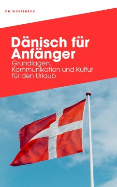 DÄNISCH FÜR ANFÄNGER (eBook, ePUB) - Wüsteneck, Christian